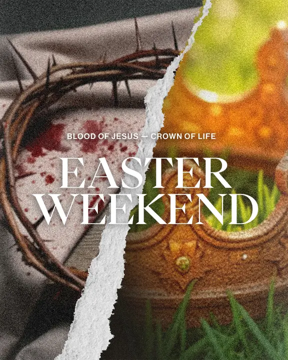 Easter Weekend: The Blood Of Jesus & The Crown Of Life: social post