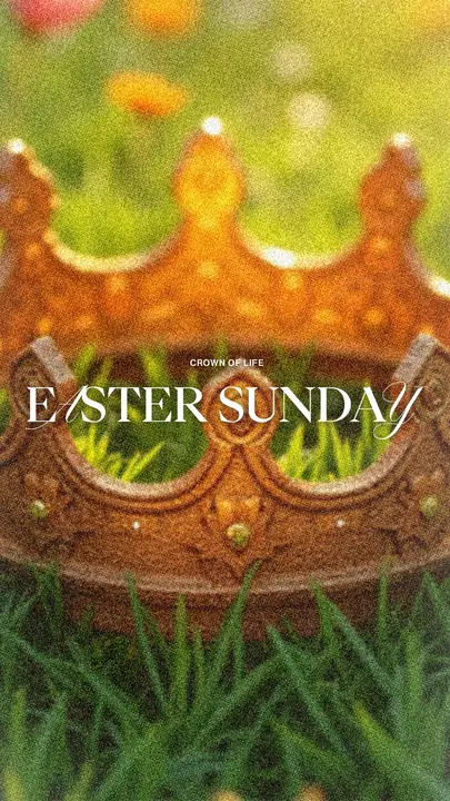Easter Sunday: Crown of Life: story