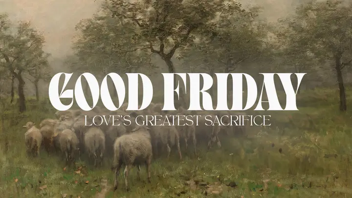 Good Friday: Love’s Greatest Sacrifice: HD slide