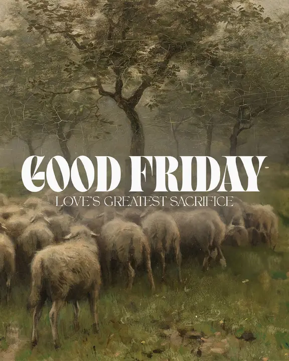 Good Friday: Love’s Greatest Sacrifice: social post