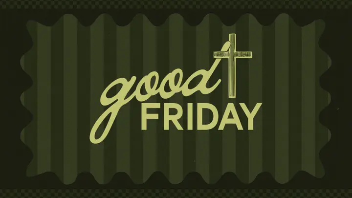 Good Friday: 4K slide