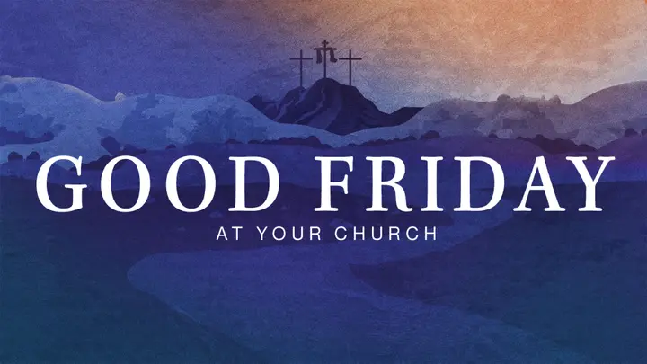 Good Friday At Your Church: 4K slide