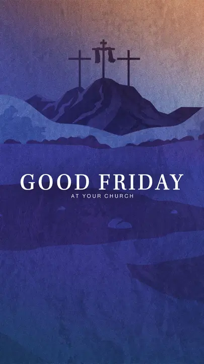 Good Friday At Your Church: story