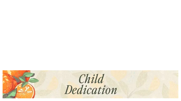 Child Dedication: lower third