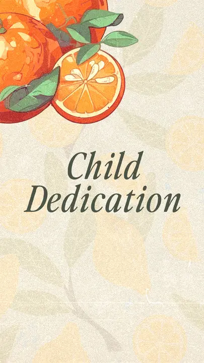 Child Dedication: story