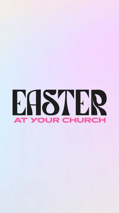 Easter At Your Church: story
