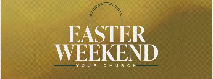 Easter Weekend At Your Church: facebook cover