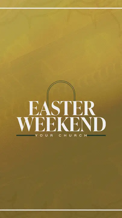 Easter Weekend At Your Church: story