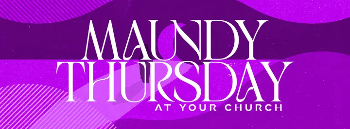 Maundy Thursday At Your Church: facebook cover