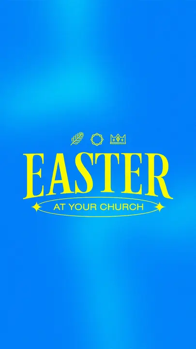 Easter At Your Church: story