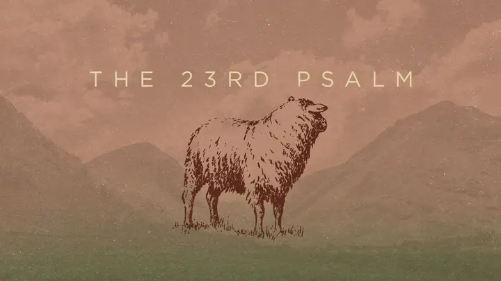 The 23rd Psalm: HD slide