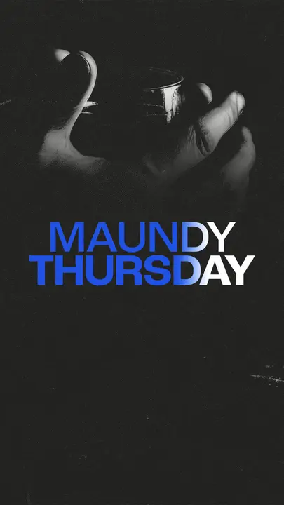 Maundy Thursday: story