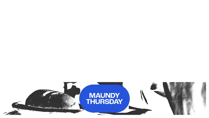 Maundy Thursday: lower third