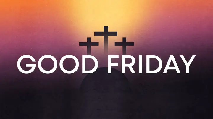 Good Friday: 4K slide
