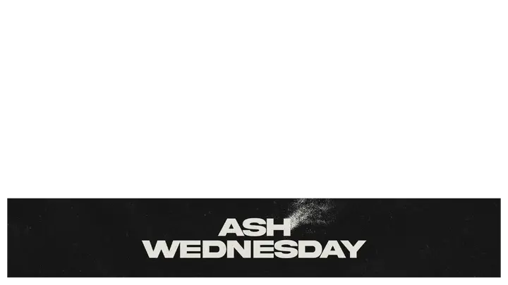 Ash Wednesday: lower third