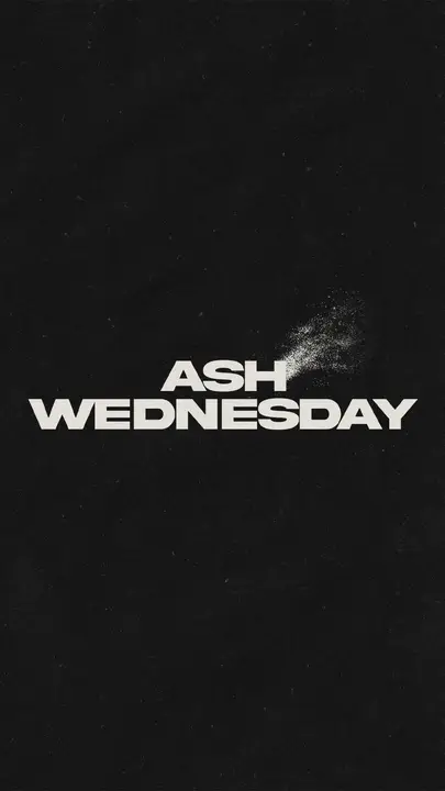 Ash Wednesday: story