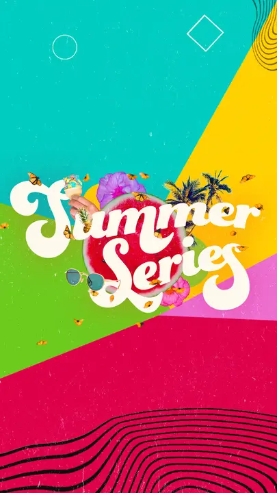 Summer Series: story