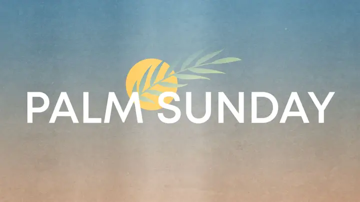 Palm Sunday: 4K slide