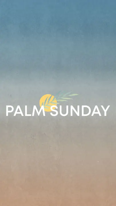 Palm Sunday: story