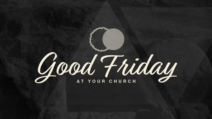 Good Friday At Your Church: 4K slide