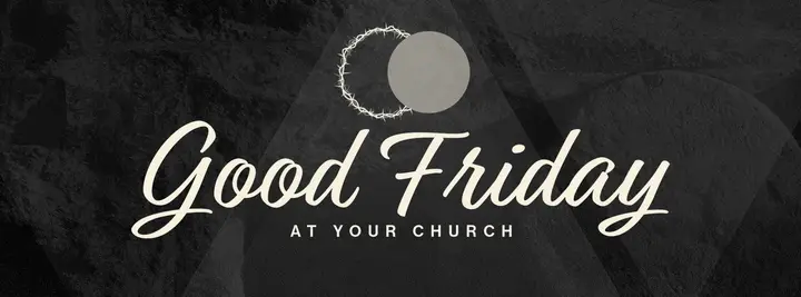 Good Friday At Your Church: facebook cover