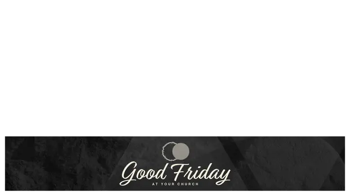 Good Friday At Your Church: lower third