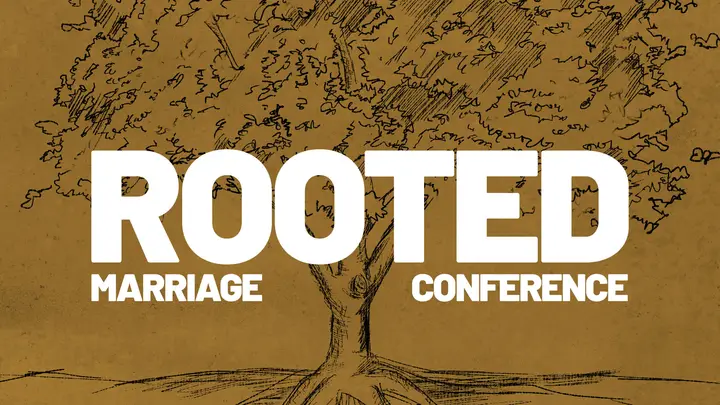 Rooted Marriage Conference: HD slide