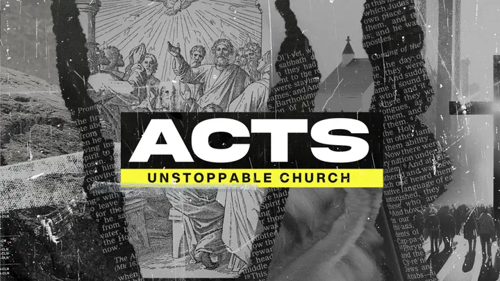 Acts Unstoppable Church: 4K slide