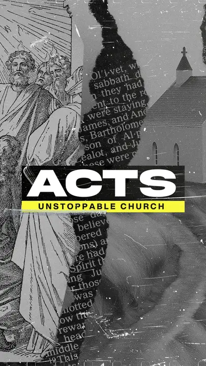 Acts Unstoppable Church: story