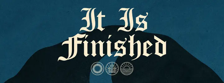 It Is Finished: facebook cover