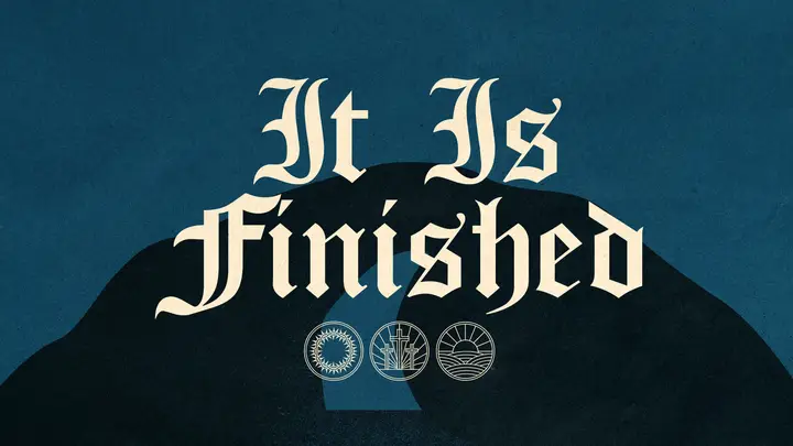 It Is Finished: HD slide