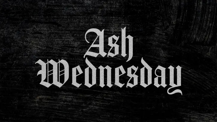 Ash Wednesday: 4K slide