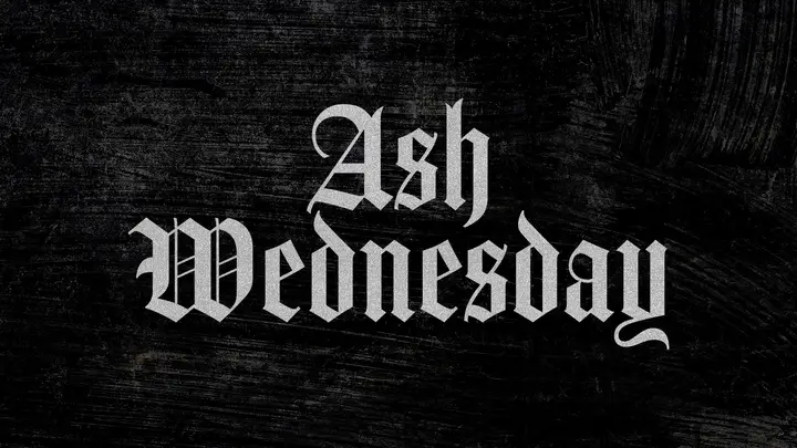 Ash Wednesday: HD slide