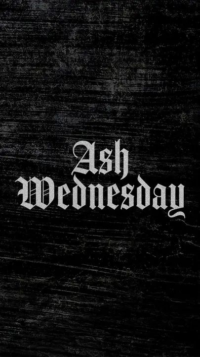Ash Wednesday: story