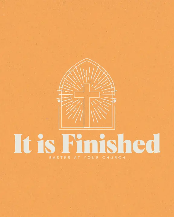 It Is Finished | Easter At Your Church: social post