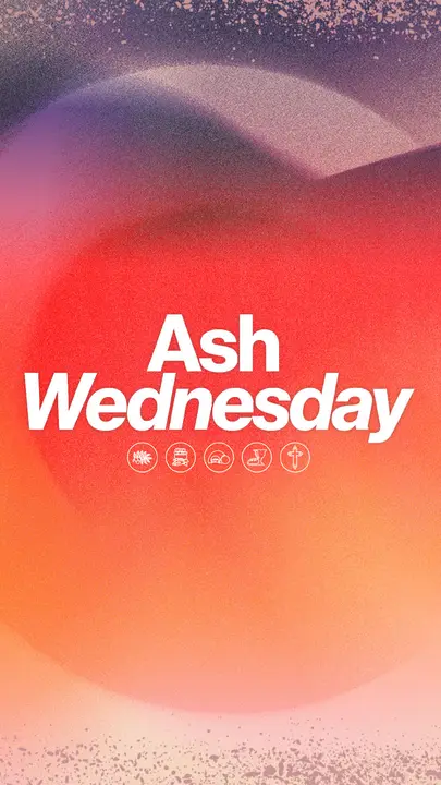 Ash Wednesday: story