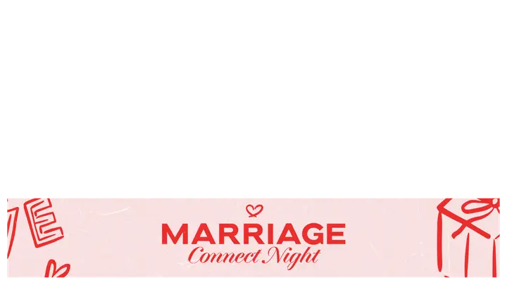 Marriage Connect Night: lower third