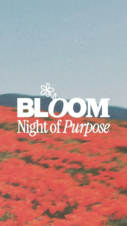 Bloom Night of Purpose: story