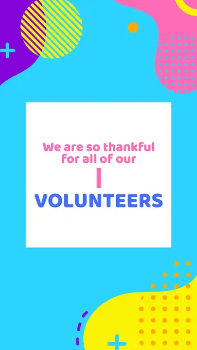 We Are So Thankful For All Of Our Volunteers: story