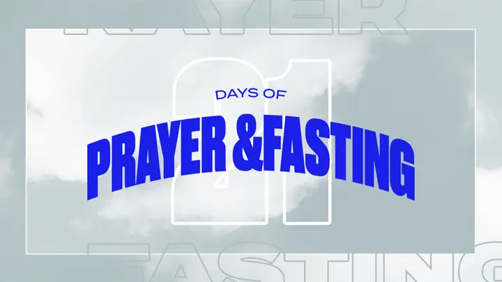 21 Days Of Prayer And Fasting: 4K slide