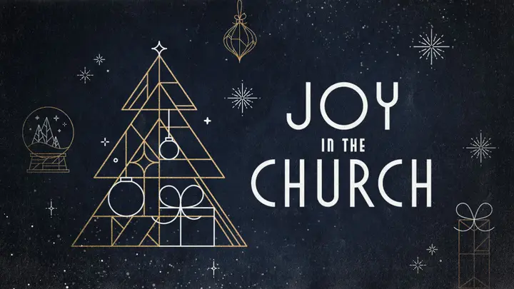 Joy In The Church: 4K slide