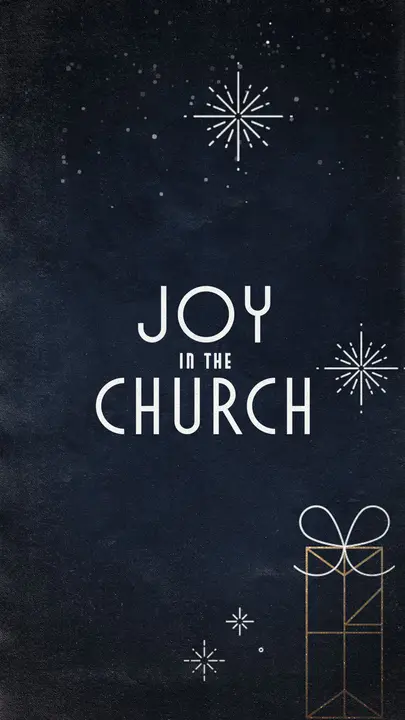Joy In The Church: story
