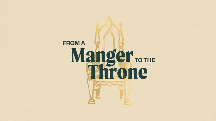 From a Manger to the Throne: HD slide
