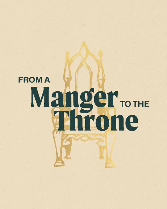 From a Manger to the Throne: social post