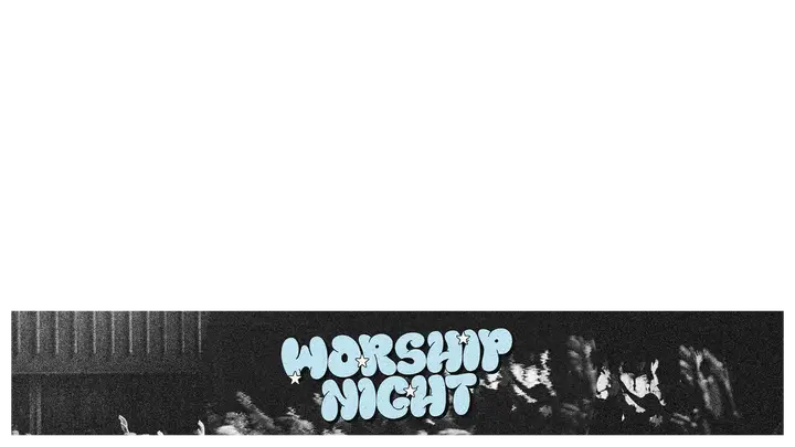Worship Night: lower third