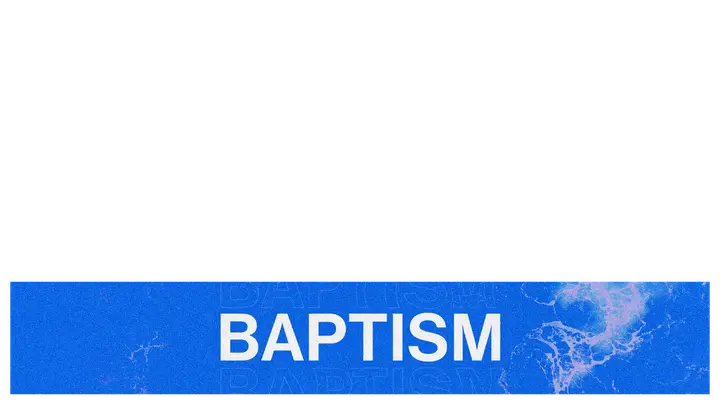 Baptism: lower third