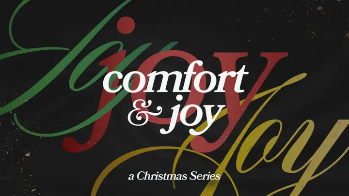 Comfort & Joy: 4K slide