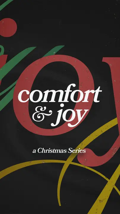 Comfort & Joy: story
