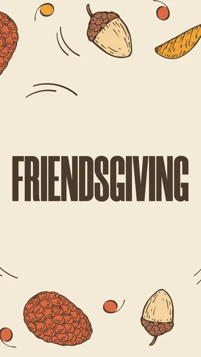 Friendsgiving: story