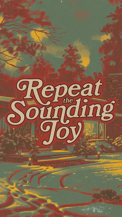 Repeat the Sounding Joy: story